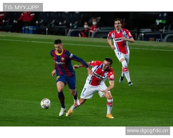 西甲联赛巴萨对阿拉维斯赛事回顾 西甲联赛巴萨对阿拉维斯赛事回顾